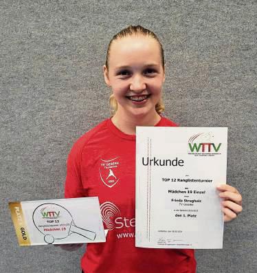 Nach einer Gala-Vorstellung durfte Frieda Strugholz vom TV Geseke über Platz eins beim Top 12-TT-Turnier der Mädchen 19 jubeln.